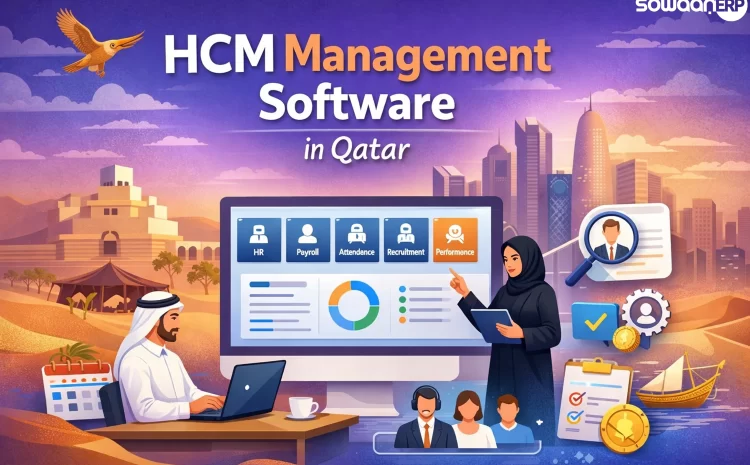  HCM Management Software in Qatar: Everything Businesses Need to Know
