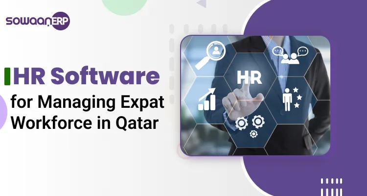  HR Software for Managing Expat Workforce in Qatar